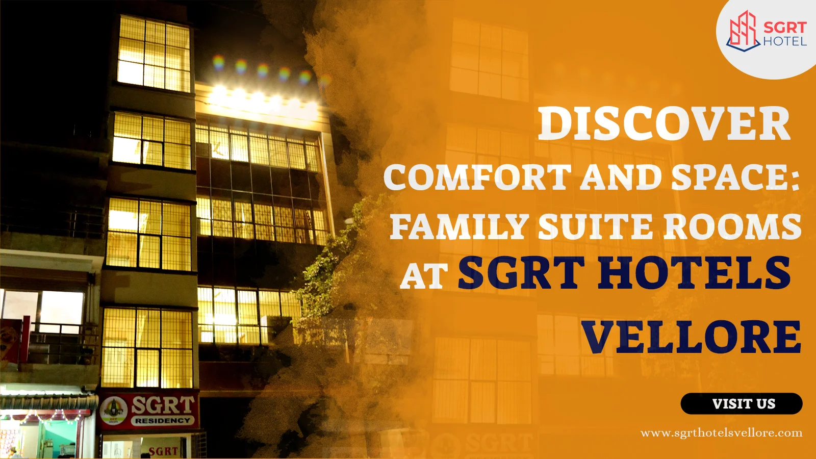 Discover Comfort and Space: Family Suite Rooms at SGRT Hotels Vellore