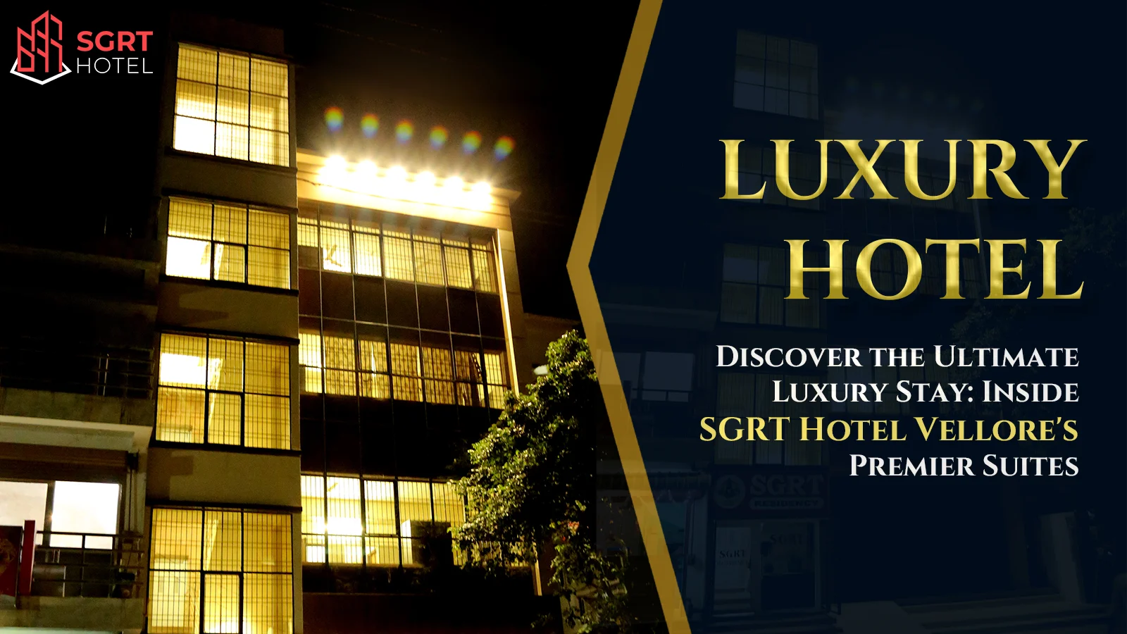 Discover the Ultimate Luxury Stay: Inside SGRT Hotel Vellore's Premier Suites