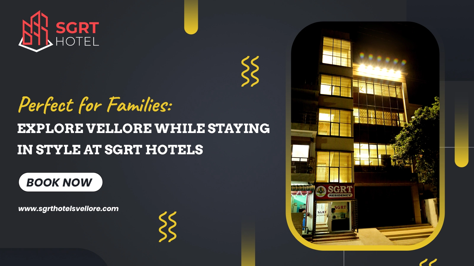 Perfect for Families: Explore Vellore While Staying in Style at SGRT Hotels